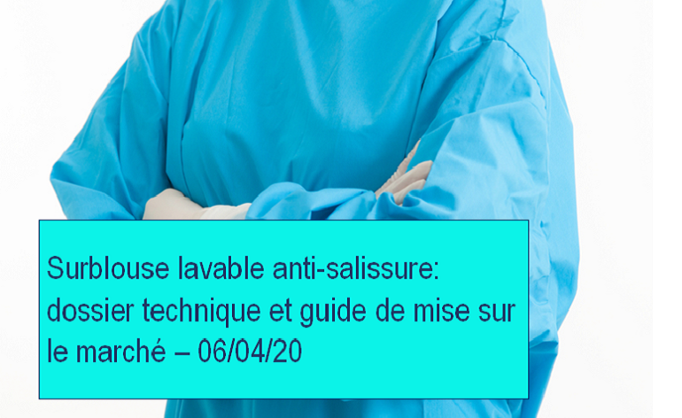 Covid-19: Dossier technique et guide de mise sur le marché d’une surblouse antisalissure lavable