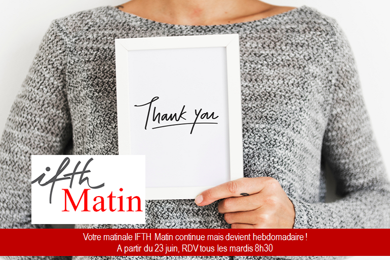 IFTH Matin évolue !