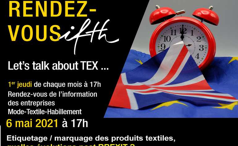 Etiquetage /marquage des produits textiles : quelles évolutions post Brexit- RDV IFTH Jeudi 6 mai 2021 /17h (online)