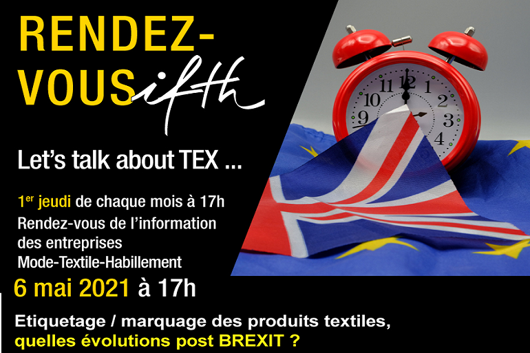 Etiquetage /marquage des produits textiles : quelles évolutions post Brexit- RDV IFTH Jeudi 6 mai 2021 /17h (online)