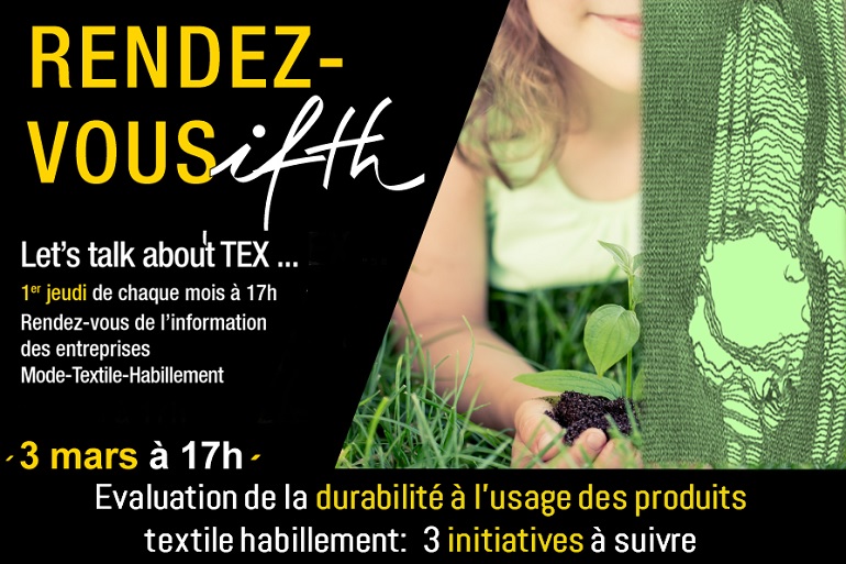 Evaluation de la durabilité à l’usage des produits textile habillement: 3 initiatives à suivre – RDV IFTH 3 mars 2022