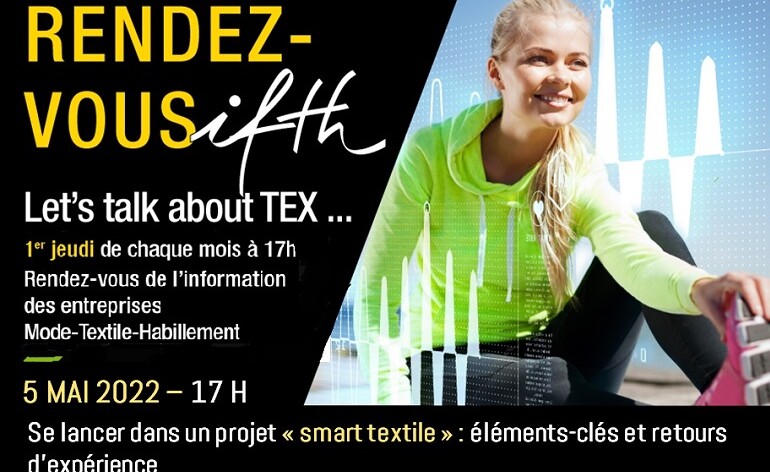 Se lancer dans un projet « smart textile » : éléments-clés et retours d’expériences  – RDV IFTH 5 mai 2022