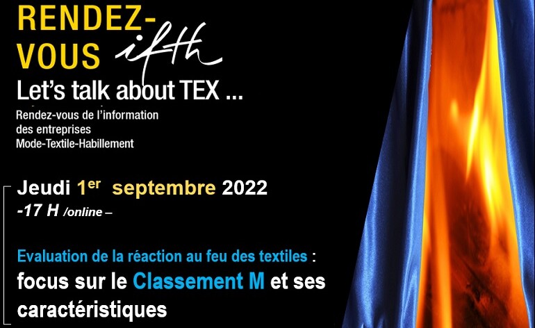 Evaluation de la réaction au feu des textiles : focus sur le Classement M et ses caractéristiques – RDV IFTH/ 1er sept 2022