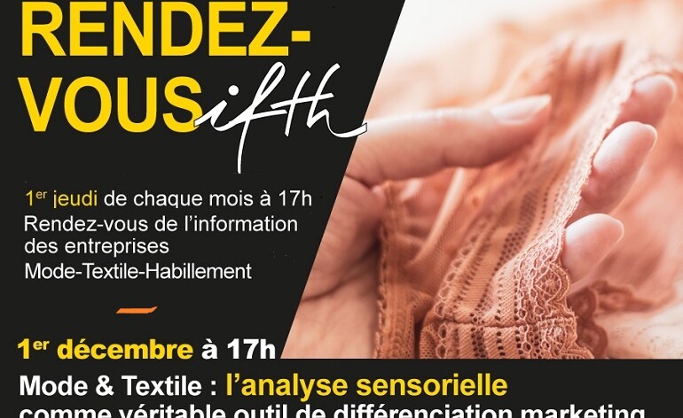 RDV IFTH- « Mode & Textile: l’Analyse Sensorielle comme véritable outil de différenciation marketing  » – 1er décembre/17h (online)