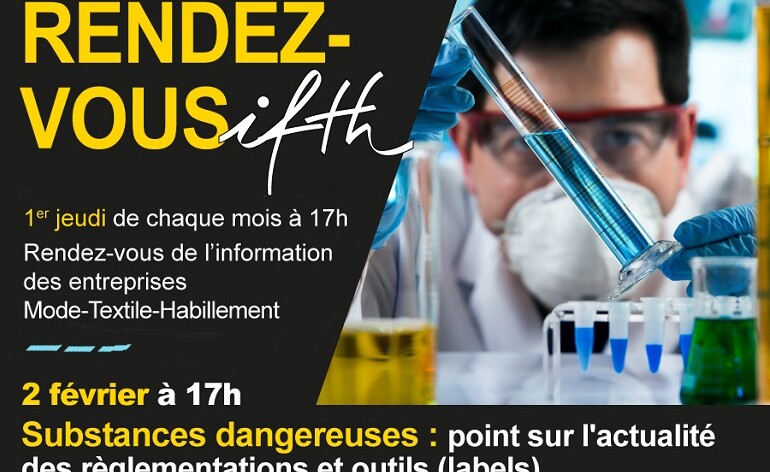 RDV IFTH- « Substances chimiques : évolutions du cadre réglementaire applicable à la filière textile »- 2 février/17h (online)