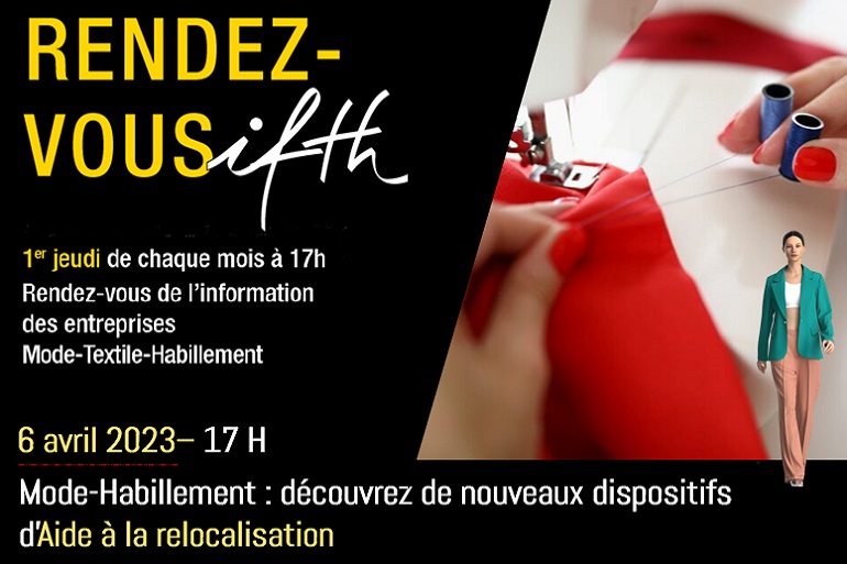 RDV IFTH- « Mode-Habillement : découvrez de nouveaux dispositifs d’Aide à la relocalisation » – 6 avril /17h (online)