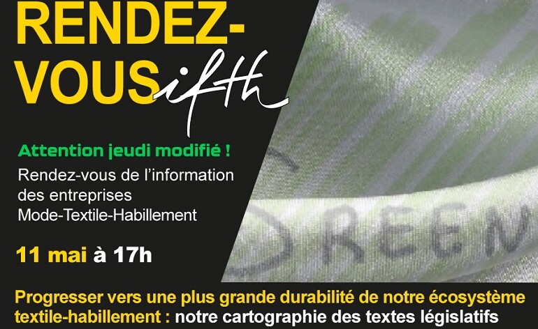 Progresser vers une plus grande durabilité de notre écosystème textile-habillement : notre cartographie des textes législatifs / RDV IFTH – 11 mai/17h (online)