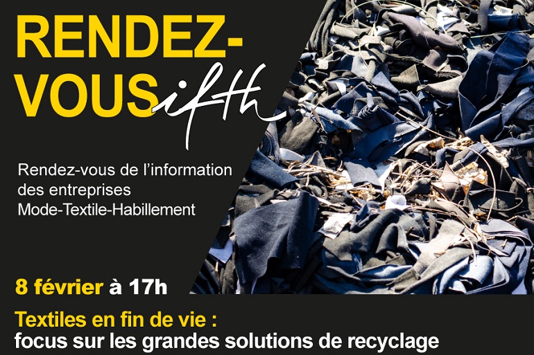 RDV IFTH – Textiles en fin de vie: focus sur les grandes solutions de recyclage / Jeudi 8 février – 17h (online)
