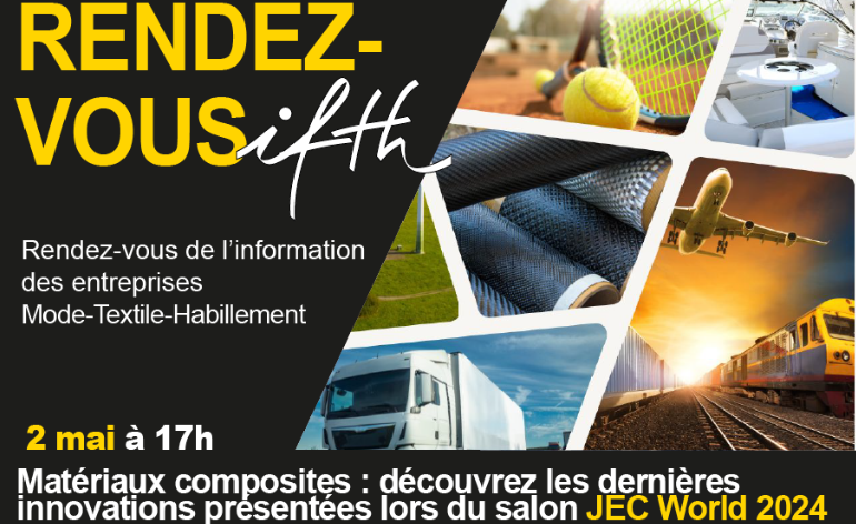 RDV IFTH – Matériaux composites : découvrez les dernières innovations présentées lors du salon JEC World 2024 / Jeudi 2 mai – 17h (online)