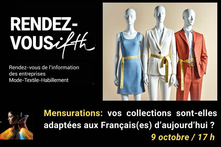 RDV IFTH – Mensurations: vos collections sont-elles adaptées aux Français(es) d’aujourd’hui ?  / 9 octobre-17h (online)