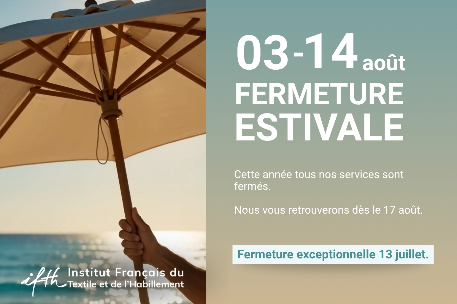 FERMETURE ESTIVALE 2026
