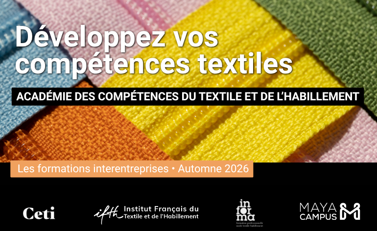 Actu Formation / Académie des Compétences du Textile et de l&rsquo;Habillement : les formations à venir #Automne 2026