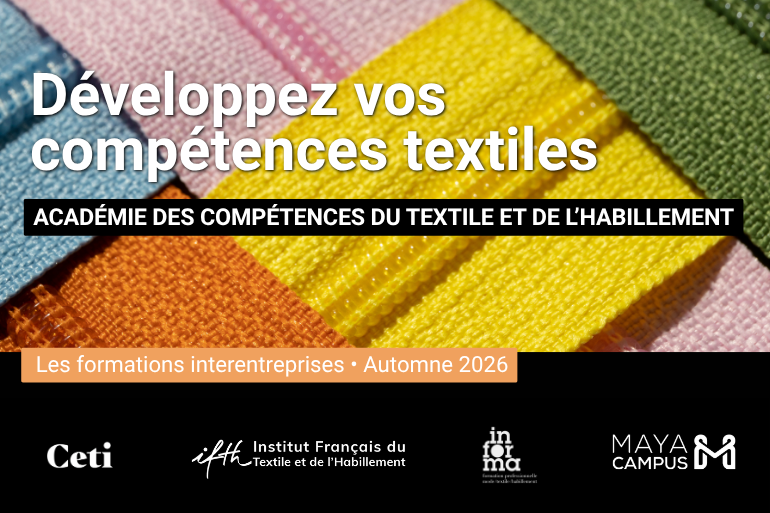 Actu Formation / Académie des Compétences du Textile et de l&rsquo;Habillement : les formations à venir #Automne 2026