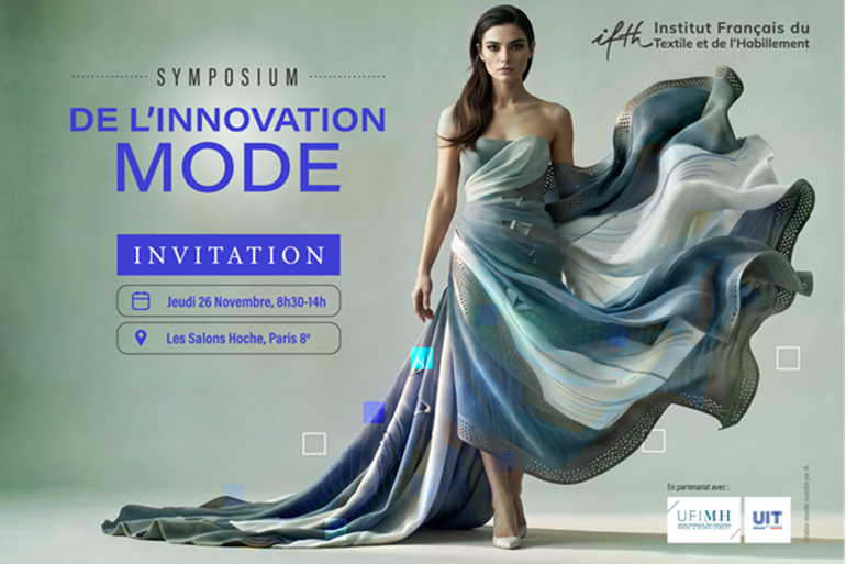 Symposium de l&rsquo;Innovation Mode : découvrez le programme  / 26 novembre • Paris